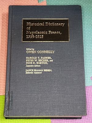 Image du vendeur pour Historical Dictionary of Napoleonic France, 1799-1815: mis en vente par Earthlight Books