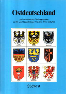 Bild des Verkufers fr Ostdeutschland und die deutschen Siedlungsgebiete in Ost- und Sdosteuropa in Karte, Bild und Wort. zum Verkauf von Leonardu