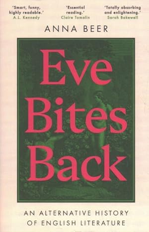 Imagen del vendedor de Eve Bites Back : An Alternative History of English Literature a la venta por GreatBookPrices