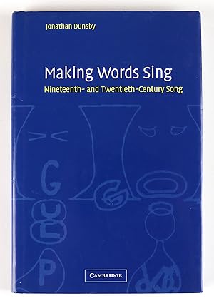 Making Words Sing Nineteenth- and Twentieth-Century Song