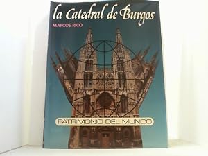 Imagen del vendedor de La Catedral de Burgos. Patrimonio del Mundo. a la venta por Antiquariat Uwe Berg