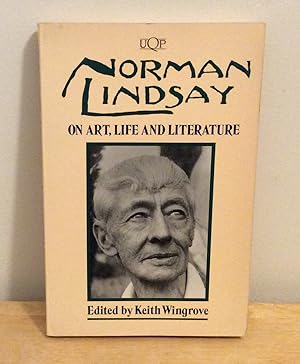 Imagen del vendedor de Norman Lindsay : On Art, Life, and Literature a la venta por M. C. Wilson