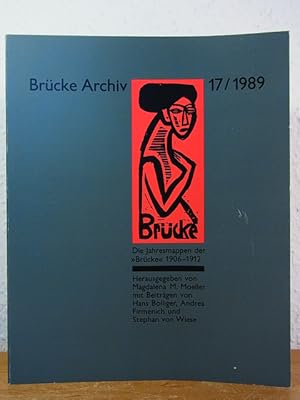 Seller image for Die Jahresmappen der Brcke 1906 - 1912. Ausstellung, Brcke-Museum Berlin, 17. November 1989 bis 29. Januar 1990 (Brcke-Archiv 17/1989) for sale by Antiquariat Weber