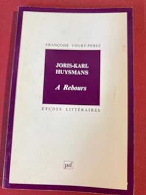 Image du vendeur pour Joris-Karl Huysmans. A Rebours. mis en vente par Plurabelle Books Ltd