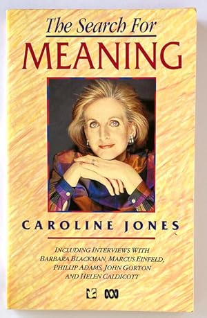 The Search for Meaning by Caroline Jones