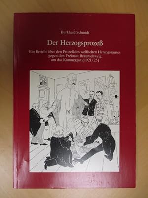 Der Herzogsprozeß Ein Bericht über den Prozeß des welfischen Herzogshauses gegen den Freistaat Br...