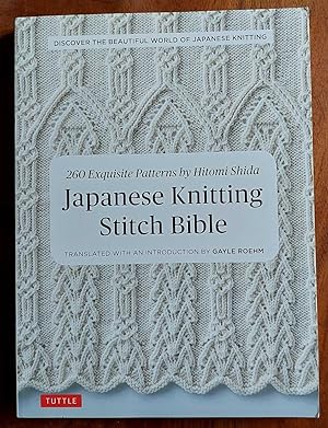 JAPANESE KNITTING STITCH BIBLE 260 Exquisite Patterns by Hitomi Shida