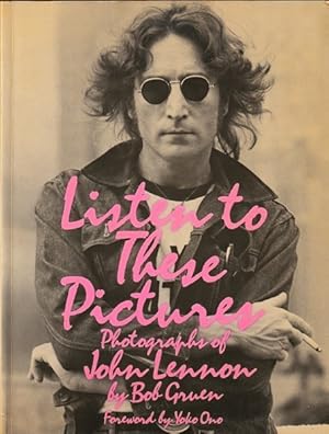 Listen to These Pictures: Photographs of John Lennon