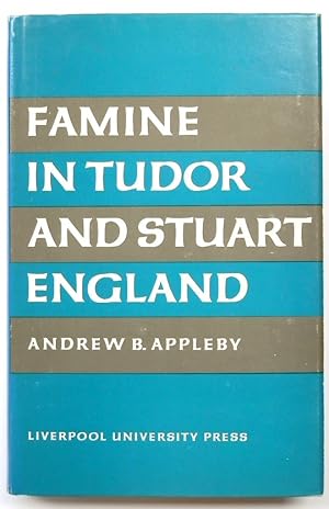 Bild des Verkufers fr Famine in Tudor and Stuart England zum Verkauf von PsychoBabel & Skoob Books