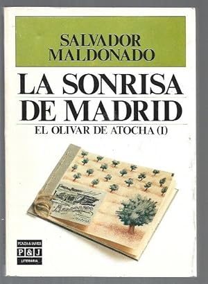 Seller image for SONRISA DE MADRID - LA. EL OLIVAR DE ATOCHA I for sale by Desvn del Libro / Desvan del Libro, SL