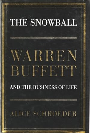 Bild des Verkufers fr The Snowball: Warren Buffett and the Business of Life zum Verkauf von Goulds Book Arcade, Sydney