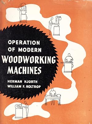 Operation of Modern Woodworking Machines