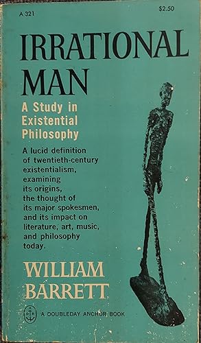 Imagen del vendedor de Irrational Man: A Study in Existential Philosophy a la venta por The Book House, Inc.  - St. Louis