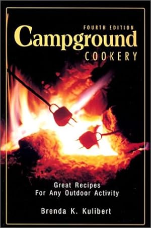 Bild des Verkufers fr Campground Cookery: Great Recipes for Any Outdoor Activity zum Verkauf von The Book House, Inc.  - St. Louis