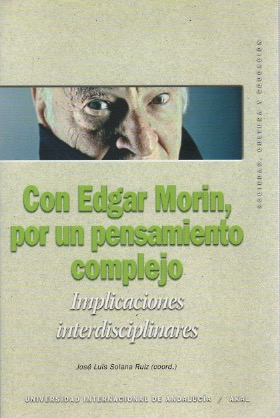 Imagen del vendedor de Con Edgar Morn, por un pensamiento complejo . a la venta por Librera Astarloa