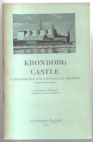 Image du vendeur pour Kronborg Castle: A Description and a Historical Account. mis en vente par City Basement Books