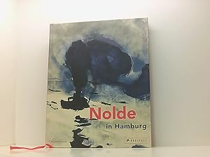 Imagen del vendedor de Nolde in Hamburg herausgegeben von Karin Schick, Christian Ring und Hubertus Ganer ; Hamburger Kunsthalle a la venta por Book Broker