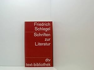 Bild des Verkufers fr Schriften zur Literatur Friedrich Schlegel. Hrsg. von Wolfdietrich Rasch zum Verkauf von Book Broker