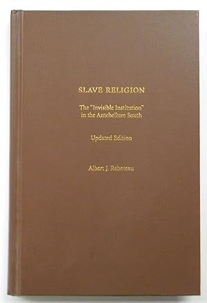 Seller image for Slave Religion: The "Invisible Institution" in the Antebellum South: Updated Edition for sale by PsychoBabel & Skoob Books