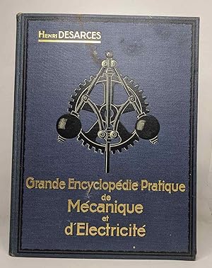 Grande encyclopédie pratique de mécanique et d'électricité - tome II