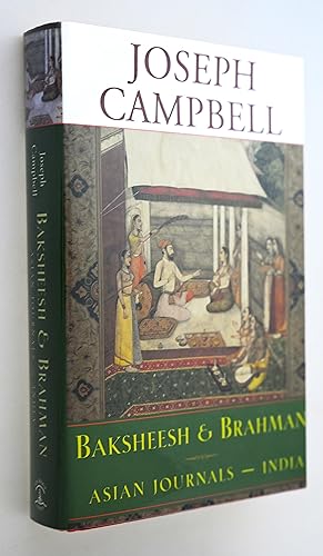 Imagen del vendedor de Baksheesh and Brahman: Asian Journals - India a la venta por BiblioFile