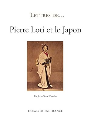 Bild des Verkufers fr Pierre Loti et le Japon zum Verkauf von Dmons et Merveilles