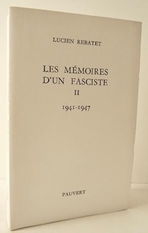 LES MEMOIRES D UN FASCISTE II. 1941-1947