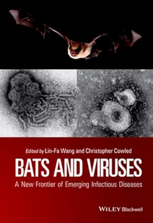 Bild des Verkufers fr Bats and Viruses: A New Frontier of Emerging Infectious Diseases zum Verkauf von Studibuch