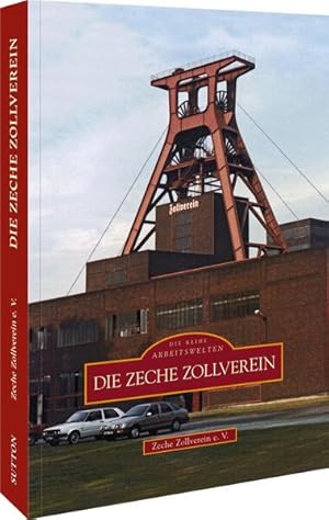 Die Zeche Zollverein