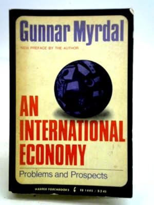 Seller image for An International Economy: Problems and Prospects for sale by World of Rare Books