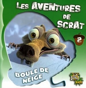 Bild des Verkufers fr Les aventures de scrat Tome II : Boule de neige - Greg Newman zum Verkauf von Book Hmisphres