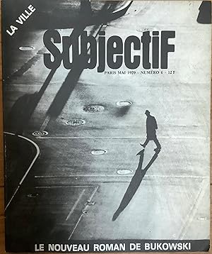 Subjectif n°6. La ville (le nouveau roman de Bukowski)