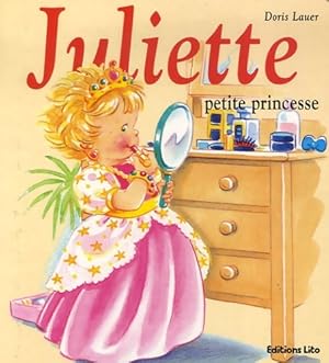 Image du vendeur pour Mini Juliette petite princesse - Doris Lauer mis en vente par Book Hmisphres