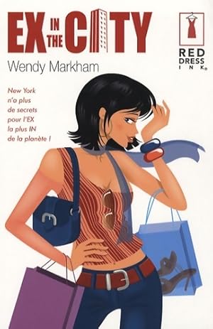 Seller image for Ex in the city - Wendy Markham for sale by Book Hmisphres