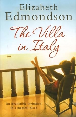 Bild des Verkufers fr The villa in italy : Lose yourself this summer in this absorbing page-turning mystery - Elizabeth Edmondson zum Verkauf von Book Hmisphres