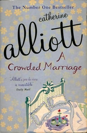 Immagine del venditore per A crowded marriage - Catherine Alliott venduto da Book Hmisphres