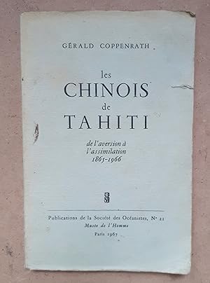 Imagen del vendedor de LES CHINOIS A TAHITI de l'aversion  l'assimilation a la venta por GUEIT (Jean-Paul)