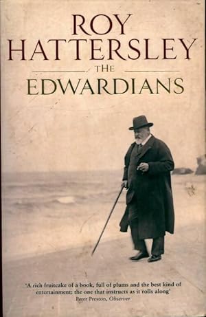 Seller image for The edwardians - Roy Hattersley for sale by Book Hmisphres