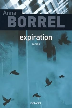 Image du vendeur pour Expiration - Anna Borrel mis en vente par Book Hmisphres