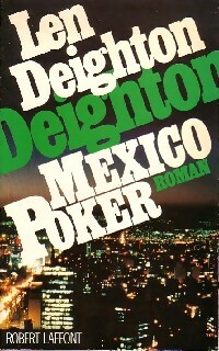 Image du vendeur pour Mexico poker - Len Deighton mis en vente par Book Hmisphres