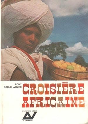 Image du vendeur pour Croisi?re africaine - Romy Schurhammer mis en vente par Book Hmisphres