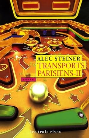 Bild des Verkufers fr Transports parisiens Tome II : - Alec Steiner zum Verkauf von Book Hmisphres