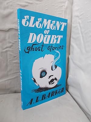 Seller image for Element of Doubt: Ghost Stories for sale by High Barn Books