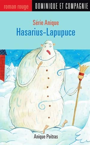 Image du vendeur pour Anique - hasarius lapupuce - Poitras Anique mis en vente par Book Hmisphres