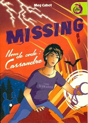 Image du vendeur pour Missing nom de code : Cassandre - Chabot Meg mis en vente par Book Hmisphres