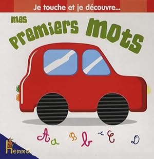 Je touche et je decouvre- mes premiers mots- n?3 - Collectif