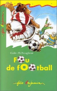 Imagen del vendedor de Fou de football - Colin McNaughton a la venta por Book Hmisphres