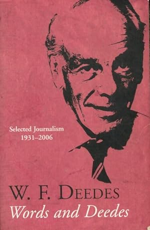 Imagen del vendedor de Words and deedes : Selected journalism 1931-2006 - W. F. Deedes a la venta por Book Hmisphres