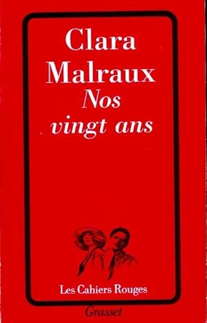Nos vingt ans - Clara Malraux