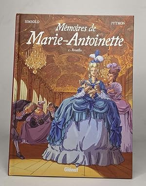 Immagine del venditore per Mmoires de Marie-Antoinette : Tome 1 Versailles venduto da crealivres